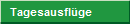 Tagesausfl�ge