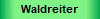 Waldreiter